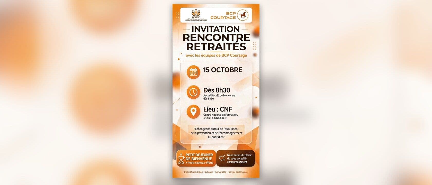 Affiche de l'invitation : rencontre des retraités avec les équipes de BCP Courtage, le 15 octobre dès 8 h 30, au Centre National de Formation du Club Nadi BCP. Petit-déjeuner de bienvenue et petits cadeaux offerts.
